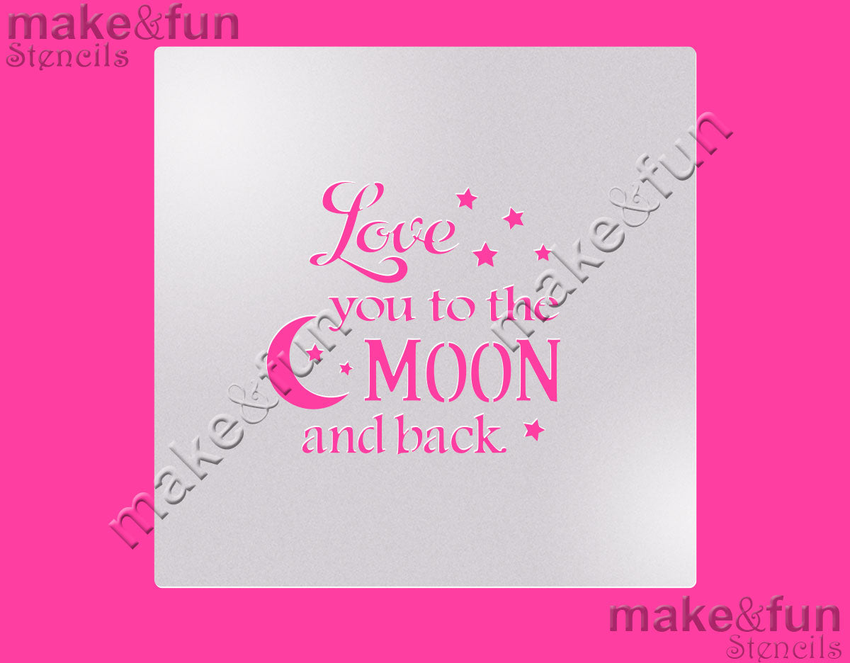 Love you to the Moon and Back Craft Stencil